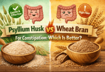 Psyllium Husk vs Wheat Bran for Constipation: Which Is Better? Psyllium Husk vs Wheat Bran for Constipation