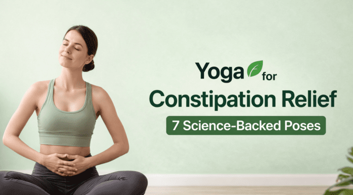 Yoga for Constipation Relief: 7 Science-Backed Poses for Digestion yoga for Constipation Relief