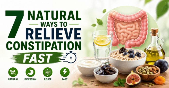 7 Natural Ways to Relieve Constipation Fast