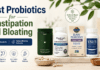 Best Probiotics for Constipation and Bloating (2026 Evidence-Based Guide) Best Probiotics for Constipation and Bloating